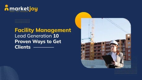 New York, Business, Facility Management Lead Generation For Faster Client Acquisition