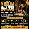 Best Muslim Black Magic Specialist For Spiritual Guidance