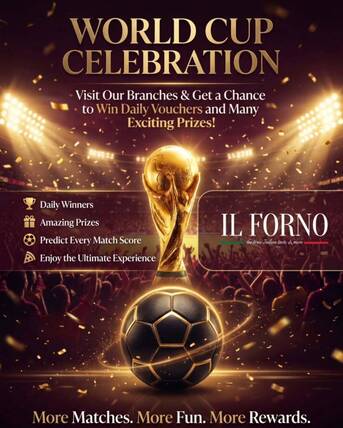 Dubai, Restaurants, World Cup Dining Offers In UAE &ndash; Win Daily Rewards At IL Forno