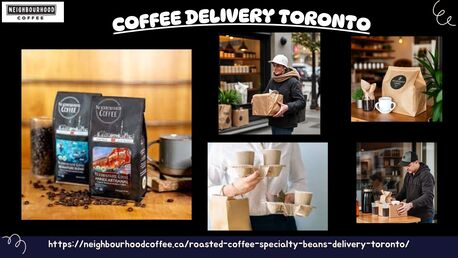 Toronto, Food, Coffee Lovers Prefer To Have Prompt Coffee Delivery In Toronto To Ensure Maximum Freshness