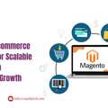 Magento Ecommerce Solutions For Scalable And Custom Commerce Growth