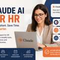Boost HR Productivity With Claude AI: Compliance, Automation & Efficiency