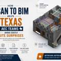 How Scan To BIM Helps Texas AEC Teams Avoid Costly Site Surprises