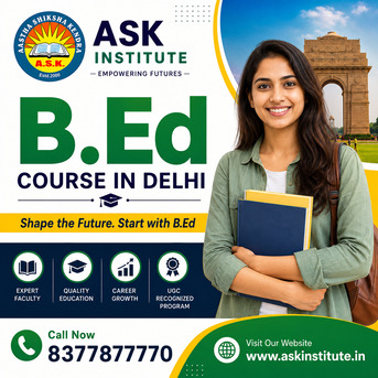 New Delhi, Lessons Offered, Aastha Shiksha Kendra B Ed Course