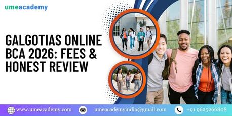 Noida, Lessons Offered, Galgotias Online BCA 2026: Fees & Honest Review