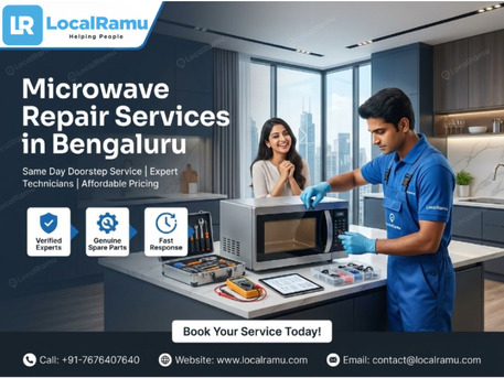 Bangalore, Appliance Repair, Your Microwave Deserves LocalRamu Services To Get It Fixed Right In Bengaluru