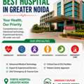 Best Hospital In Greater Noida | Fortis Hospital Greater Noida