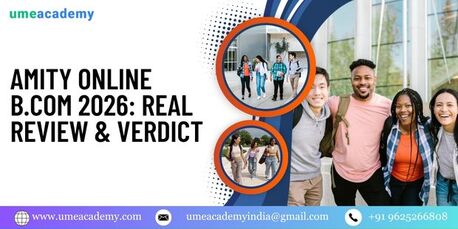 Greater Noida, Lessons Offered, Amity Online B.Com 2026: Real Review & Verdict