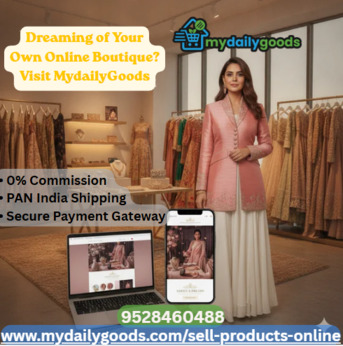 Meerut, Business, Dreaming Of Your Own Online Boutique? Visit MydailyGoods