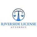 Riverside License Attorney