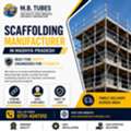 Scaffolding Manufacturer In Madhya Pradesh | MB Tubes