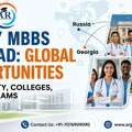 Study MBBS Abroad: Top Colleges, Fees, Eligibility & Exams
