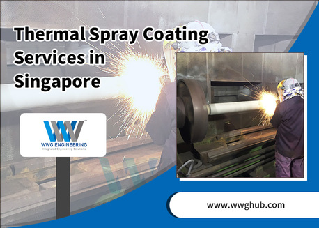 Singapore, Industrial Machinery, Thermal Spray Coating Services In Singapore