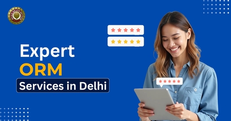 New Delhi, Business, Complete ORM Solutions In Delhi For Google Reviews & Brand Image