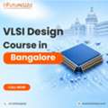 Best VLSI Course In Bangalore: Industry-Focused Training & Placement Support
