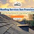 Roofing Services San Francisco | UL Roofing