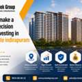 How To Make A Smart Decision When Investing In Real Estate Indirapuram In 2026