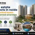 Real Estate Projects In Noida With Practical Layouts And Planned Amenities