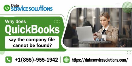 New York, Accounting, QuickBooks Company File Not Found Error Reasons And Proven Solutions