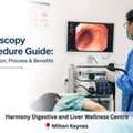Endoscopy Procedure Guide - Harmony