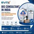 BIS Certification Consultant In India: Your Trusted Compliance Partner