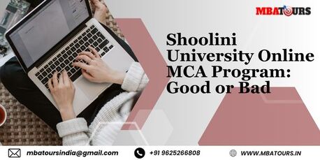 Mumbai, Lessons Offered, Shoolini University Online MCA Program: Good Or Bad