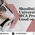 Shoolini University Online MCA Program: Good Or Bad