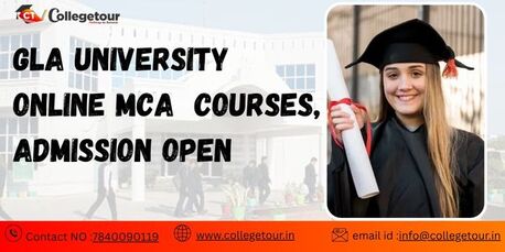 Lucknow, Lessons Offered, GLA University Online Mca Courses, Admission Open