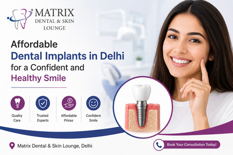 New Delhi, Help, Affordable Dental Implants In Delhi For A Confident And Healthy Smile