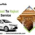Ahmedabad To Rajkot Cab - True Value Ride