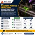Magnetic Particle Inspection For Safer And More Reliable Industrial Components