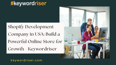 Dallas, Software Development, Shopify Development Company In USA: Build A Powerful Online Store For Growth -Keywordriser