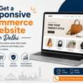 Get A Responsive Ecommerce Website In Delhi