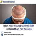 Best Hair Transplant Doctor In Rajasthan For Results