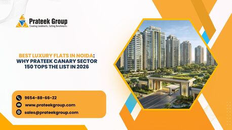 Lucknow, Real Estate, Best Luxury Flats In Noida: Why Prateek Canary Sector 150 Tops The List In 2026