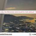 Does Delta Provide Discounts For Group Travel?