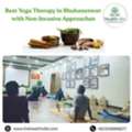 Best Yoga Therapy In Bhubaneswar With Non-Invasive Approaches