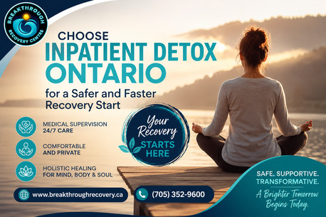 Toronto, Health, Choose Inpatient Detox Ontario For A Safer, Medically Supervised Recovery Start
