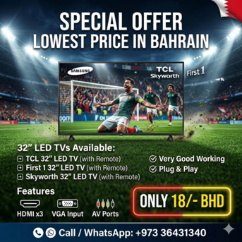 East Riffa, Electronics, BHD 18,  We Have Variety Of Branded 32inch LED TV Samsung, TCL, Skyworth, First 1 Price 15/-BD Only