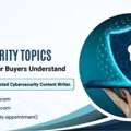 Turn Complex Cybersecurity Topics Into Content Your Buyers Understand