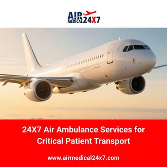 Dubai, Medical, 24X7 Air Ambulance Services For Critical Patient Transport
