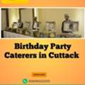 Birthday Party Caterers In Cuttack