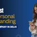 Affordable Personal Branding Services In Delhi