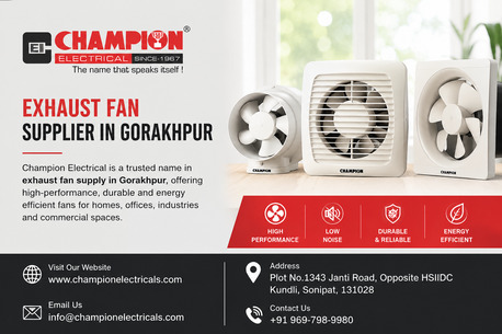 Lucknow, Electronics, Exhaust Fan Supplier In Gorakhpur - Champion Electricals