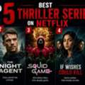 Top 5 Best Thriller Series On Netflix