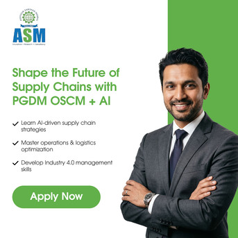 Mumbai, Education, PGDM OSCM With AI: Scope & Career Opportunities | ASM IBMR