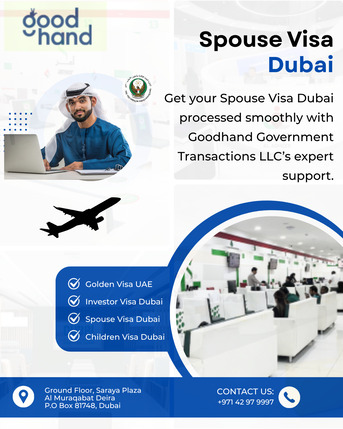 Dubai, Travel, Spouse Visa Dubai - Goodhand Government Transactions LLC