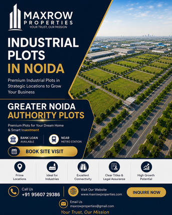 Noida, Real Estate, Industrial Plots In Noida For Sale | Maxrow Properties