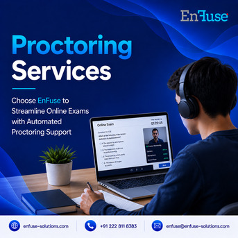 Mumbai, Marketing, Choose EnFuse To Streamline Online Exams With Automated Proctoring Support