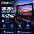 Outdoor Cinema Hire Sydney For Memorable Events And Movie Nights